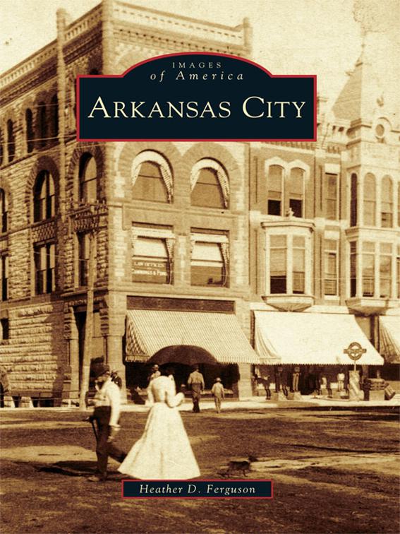 Arkansas City, Images of America