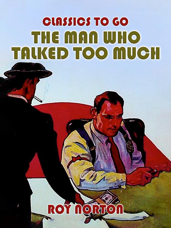 The Man Who Talked Too Much, Classics To Go