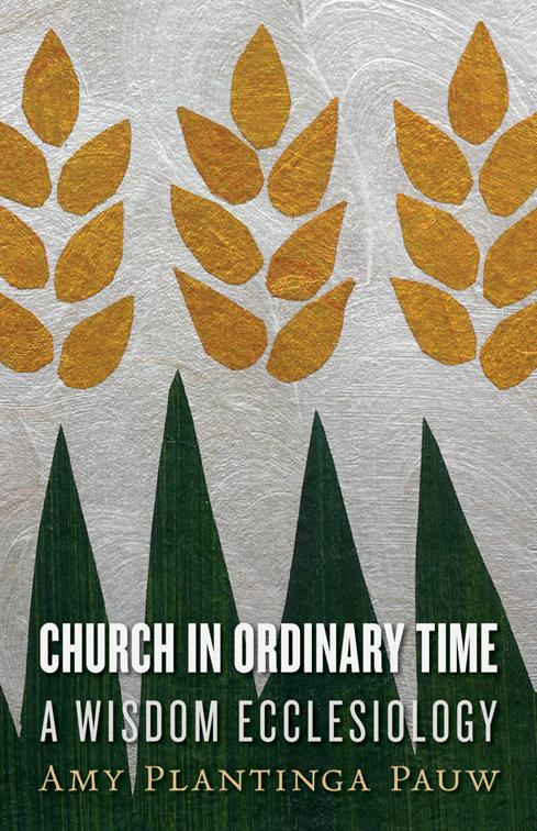 This image is the cover for the book Church in Ordinary Time