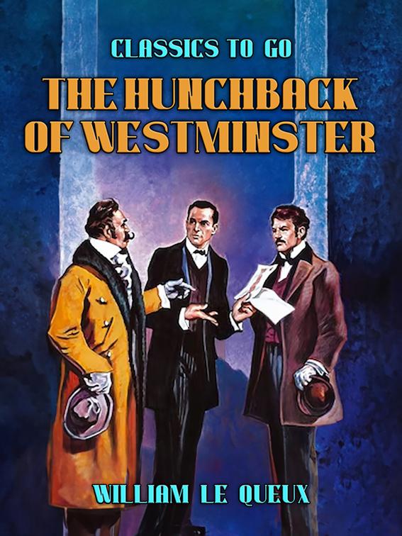 The Hunchback of Westminster, Classics To Go