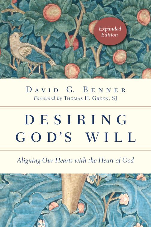 Desiring God&#x27;s Will, The Spiritual Journey