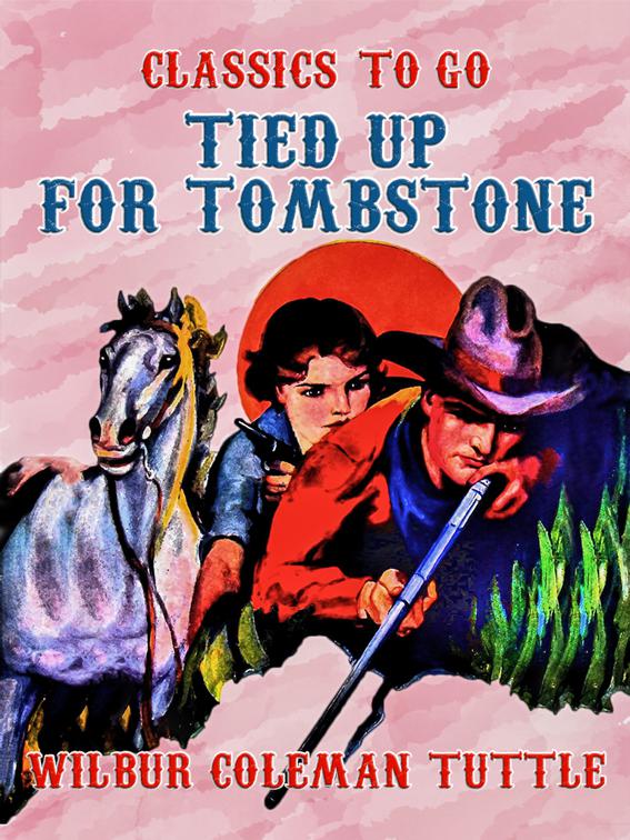 Tied Up for Tombstone, Classics To Go