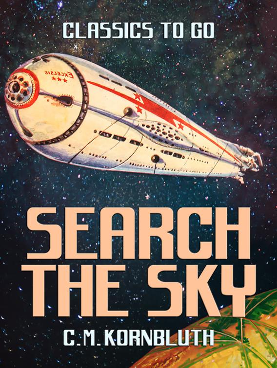 Search the Sky, Classics To Go