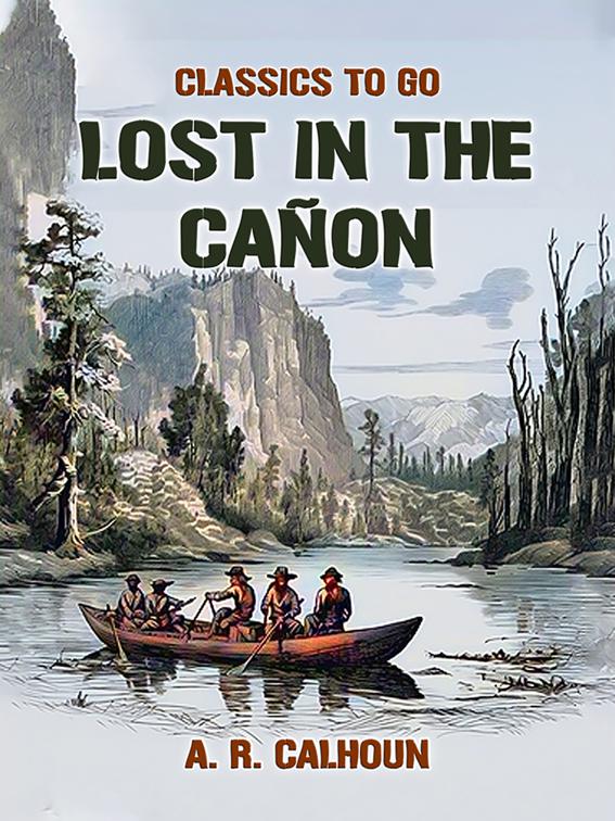 Lost in the Cañon, Classics To Go