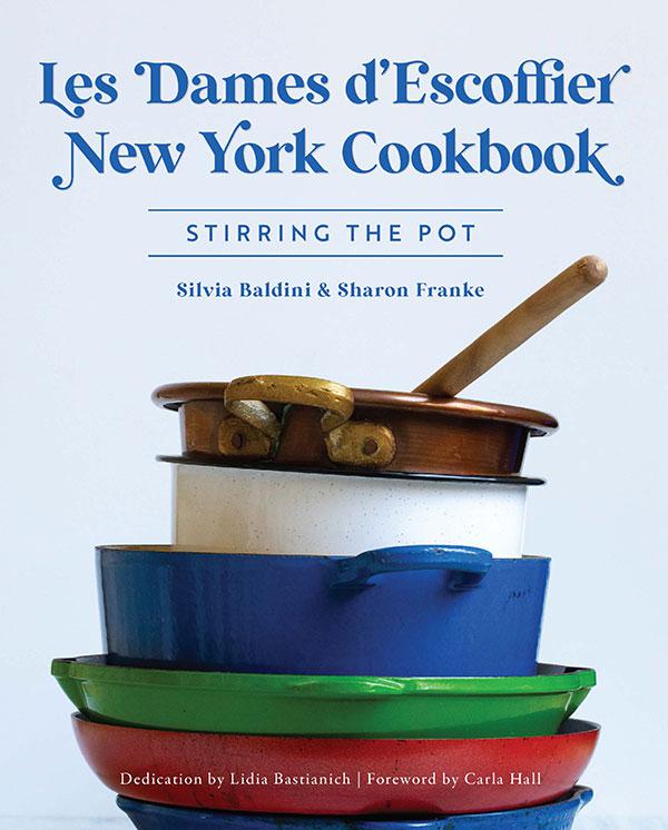 Les Dames d&#x27;Escoffier New York Cookbook, American Palate