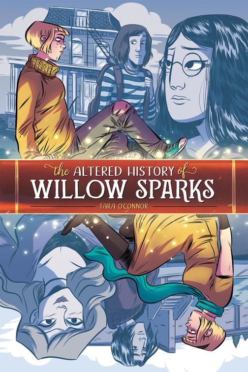 The Altered History of Willow Sparks, Altered History of Willow Sparks