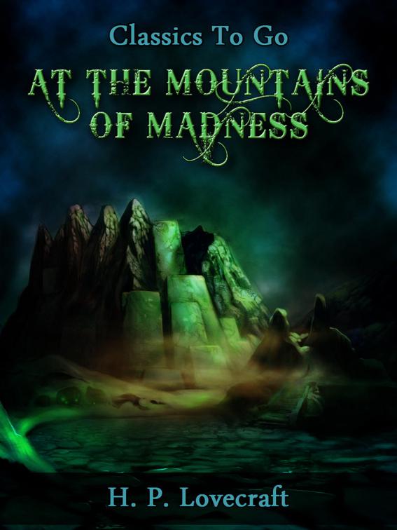 At the Mountains of Madness, Classics To Go