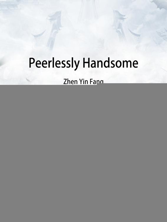 Peerlessly Handsome, Volume 1