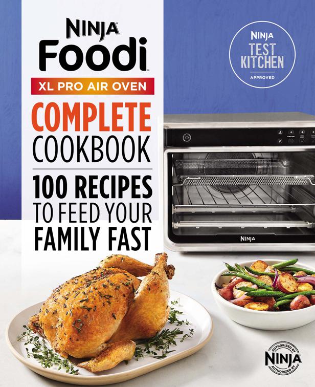 Ninja® Foodi™ XL Pro Air Oven Complete Cookbook