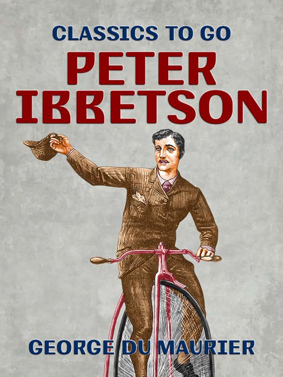 Peter Ibbetson, Classics To Go