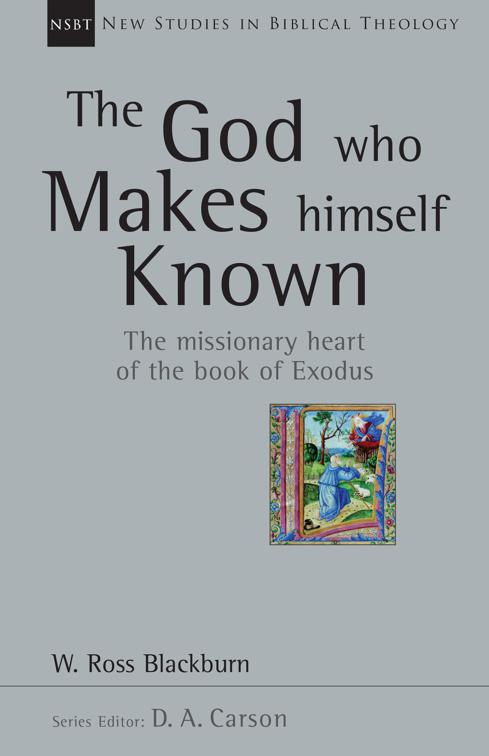 The God Who Makes Himself Known, New Studies in Biblical Theology