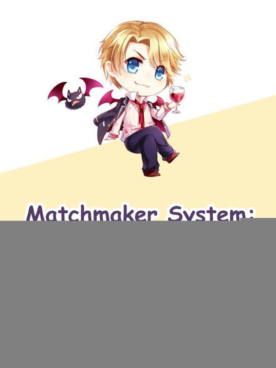 Matchmaker System: Marriage Summoning, Volume 1