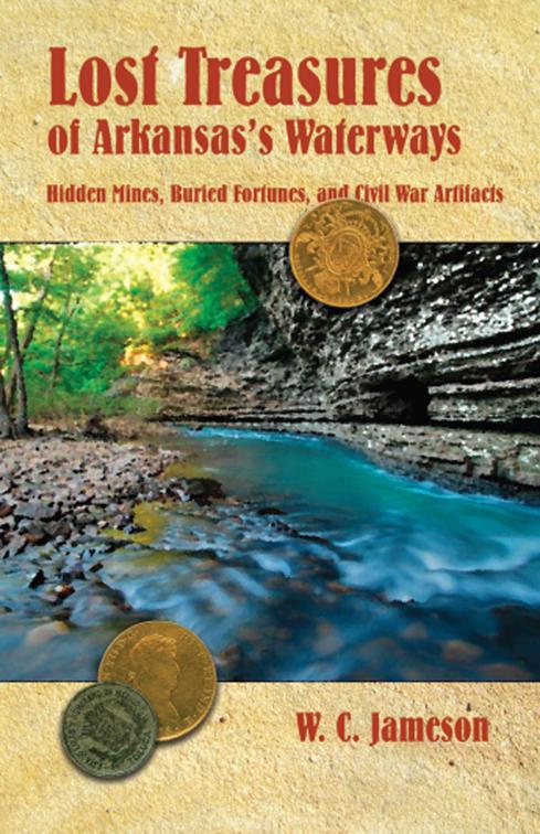 Lost Treasures of Arkansas&#x27;s Waterways