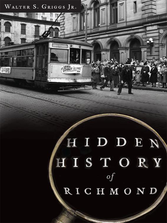 Hidden History of Richmond, Hidden History