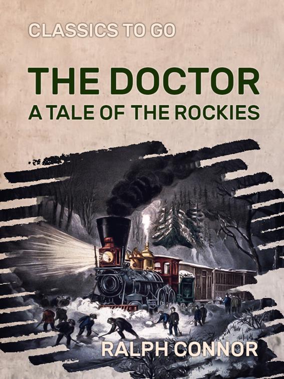 The Doctor A Tale of the Rockies, Classics To Go