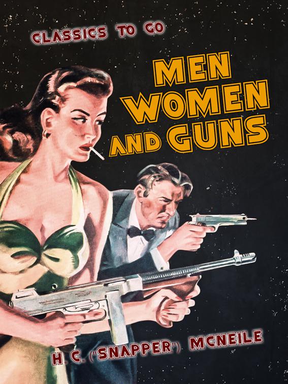 Men, Women and Guns, Classics To Go