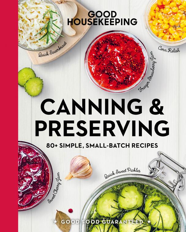 Canning &amp; Preserving, Good Food Guaranteed