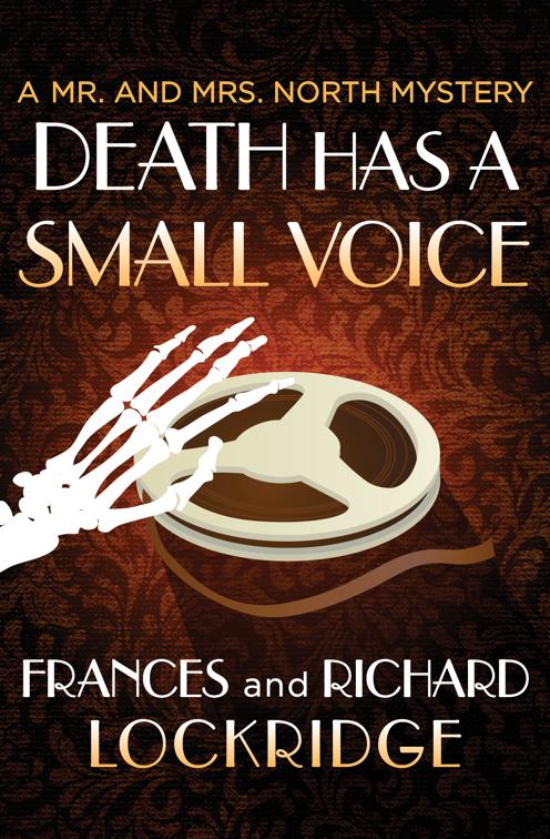 Death Has a Small Voice, The Mr. and Mrs. North Mysteries