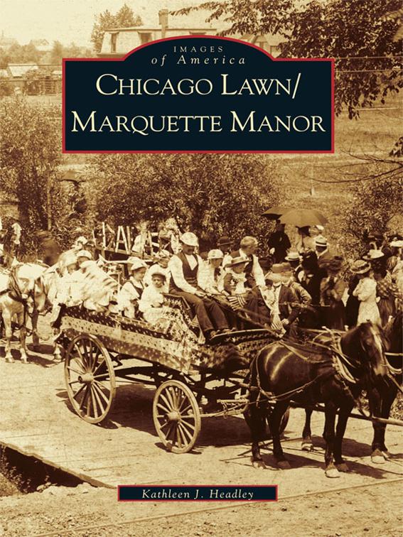 Chicago Lawn/Marquette Manor, Images of America