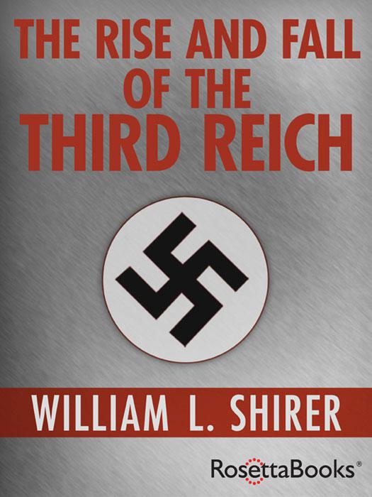 Rise and Fall of the Third Reich