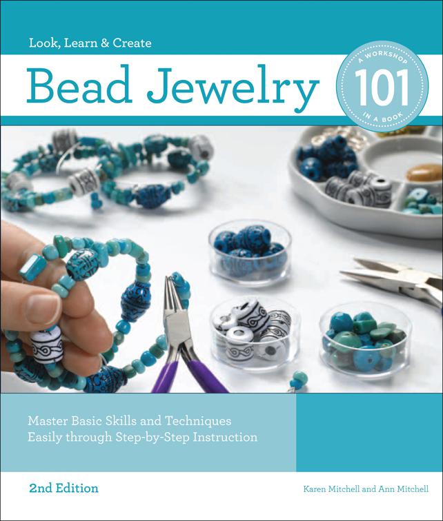 Bead Jewelry 101, Look, Learn &amp; Create