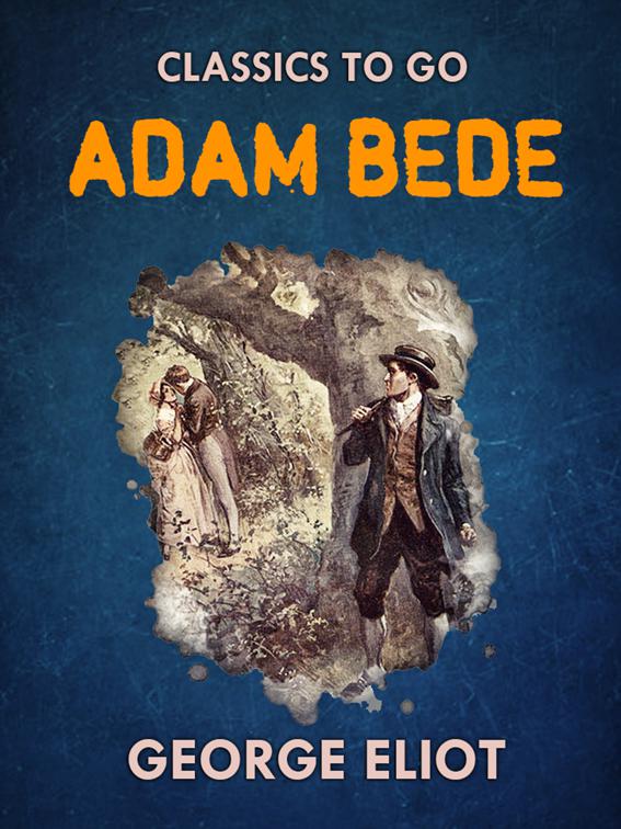 Adam Bede, Classics To Go
