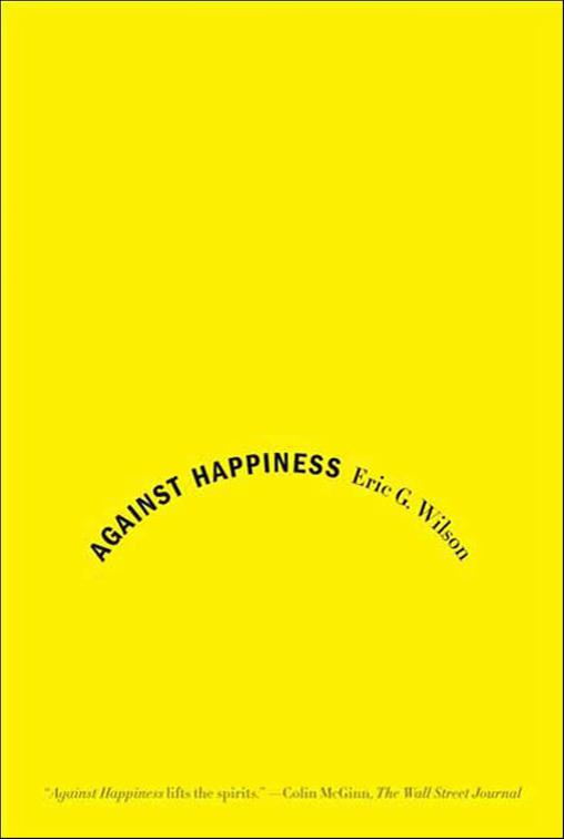 Against Happiness