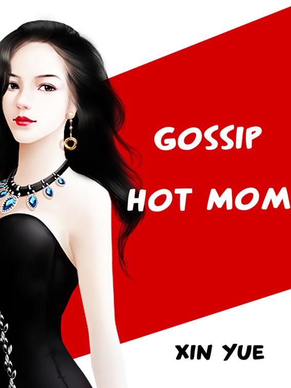 This image is the cover for the book Gossip Hot Mom, Volume 1