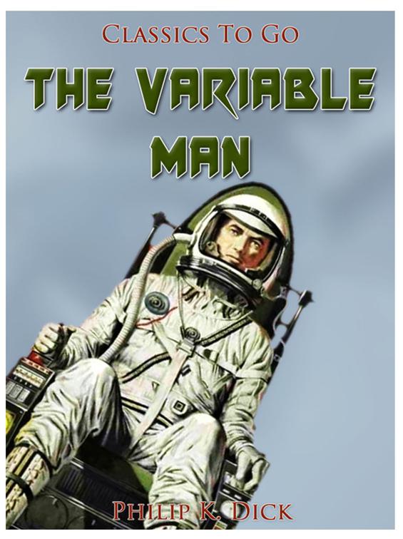 The Variable Man, Classics To Go