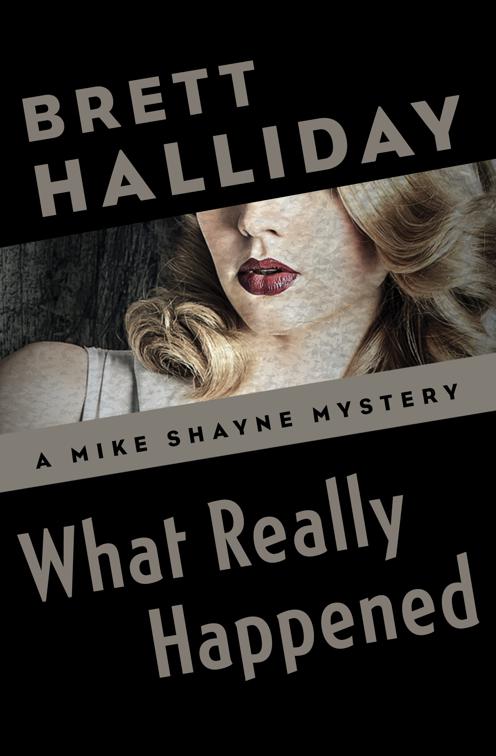What Really Happened, The Mike Shayne Mysteries