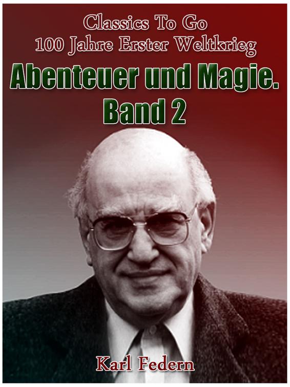 Abenteuer und Magie. Band II, Classics To Go