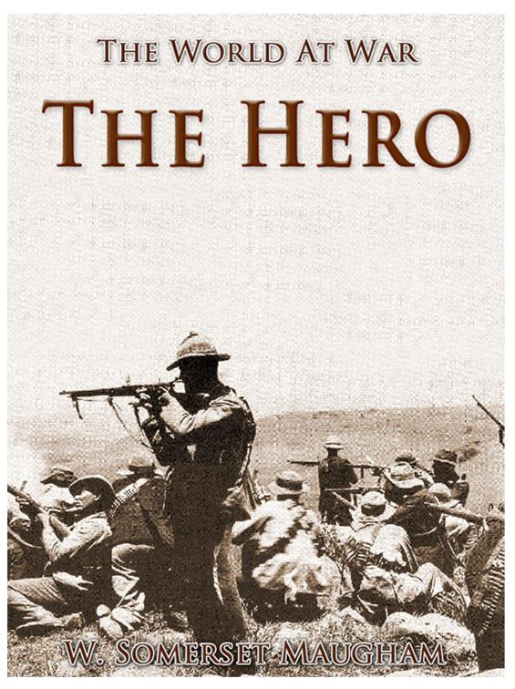 The Hero, The World At War