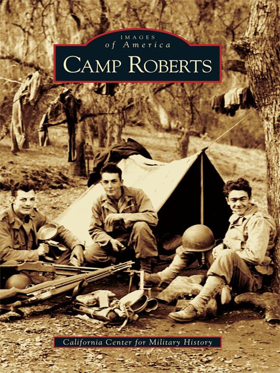 Camp Roberts, Images of America