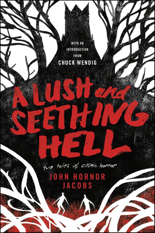 Lush and Seething Hell
