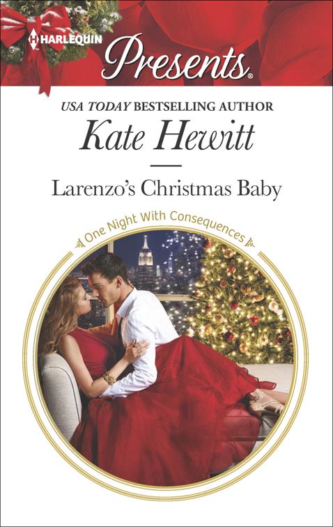 Larenzo&#x27;s Christmas Baby, One Night With Consequences