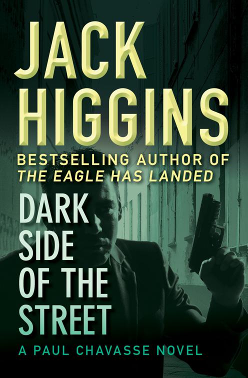 Dark Side of the Street, The Paul Chavasse Novels