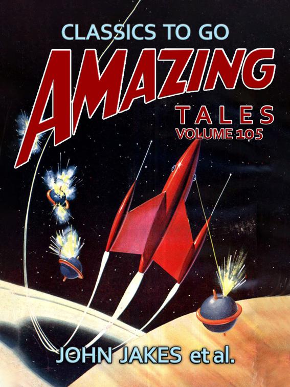 Amazing Tales Volume 105, Classics To Go
