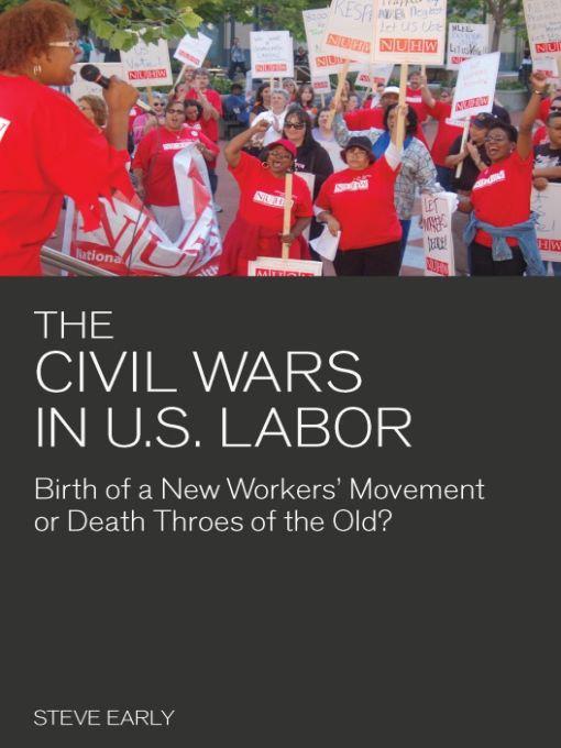 Civil Wars in U.S. Labor