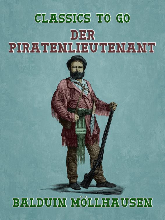 Der Piratenlieutenant, Classics To Go