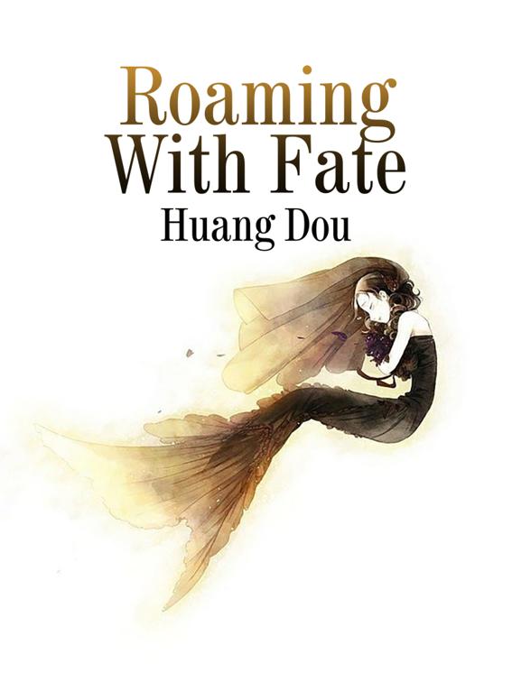 Roaming With Fate, Volume 1