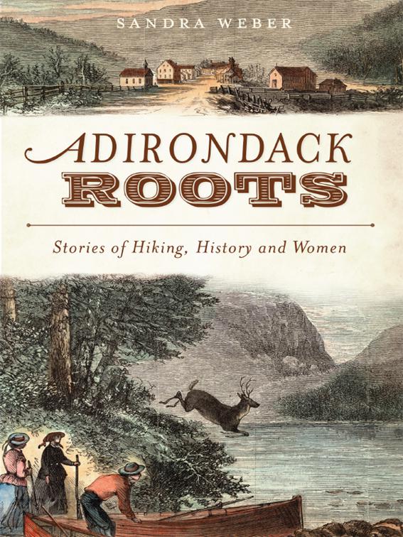 Adirondack Roots, American Chronicles