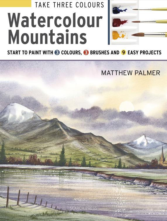 Take Three Colours: Watercolour Mountains