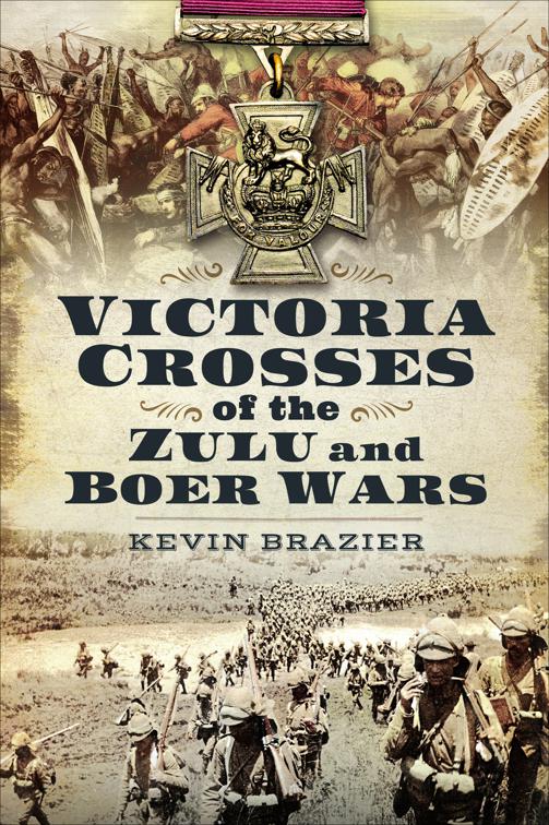 Victoria Crosses of the Zulu and Boer Wars