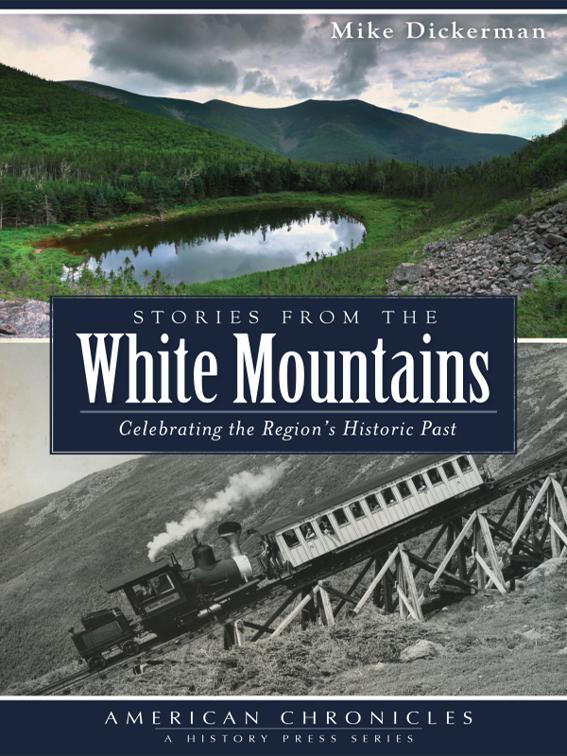 This image is the cover for the book Stories from the White Mountains, American Chronicles