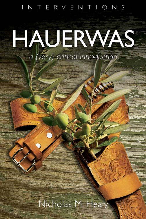 Hauerwas, Interventions (INT)