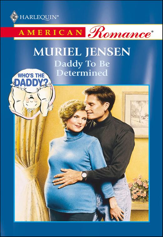 Daddy To Be Determined, Who&#x27;s the Daddy?