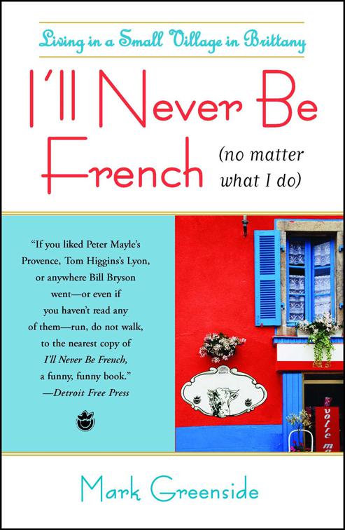 I&#x27;ll Never Be French