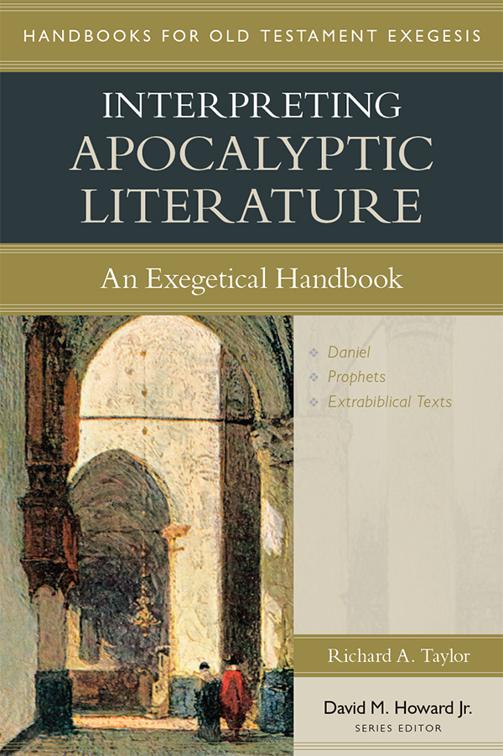 This image is the cover for the book Interpreting Apocalyptic Literature, Handbooks for Old Testament Exegesis