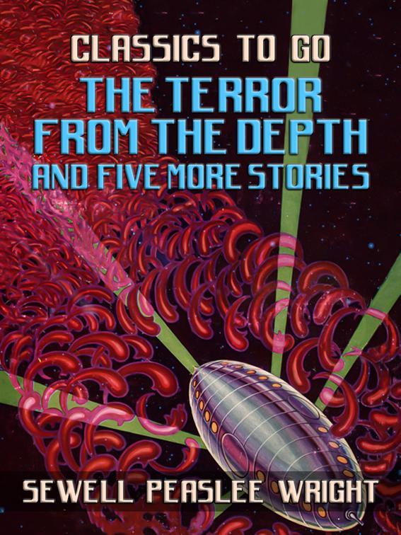 The Terror From The Depth and Five More Stories, Classics To Go