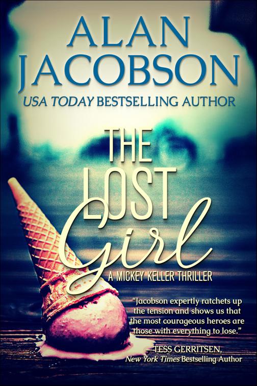 Lost Girl, The Mickey Keller Thrillers